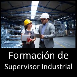 Formación de Supervisor Industrial
